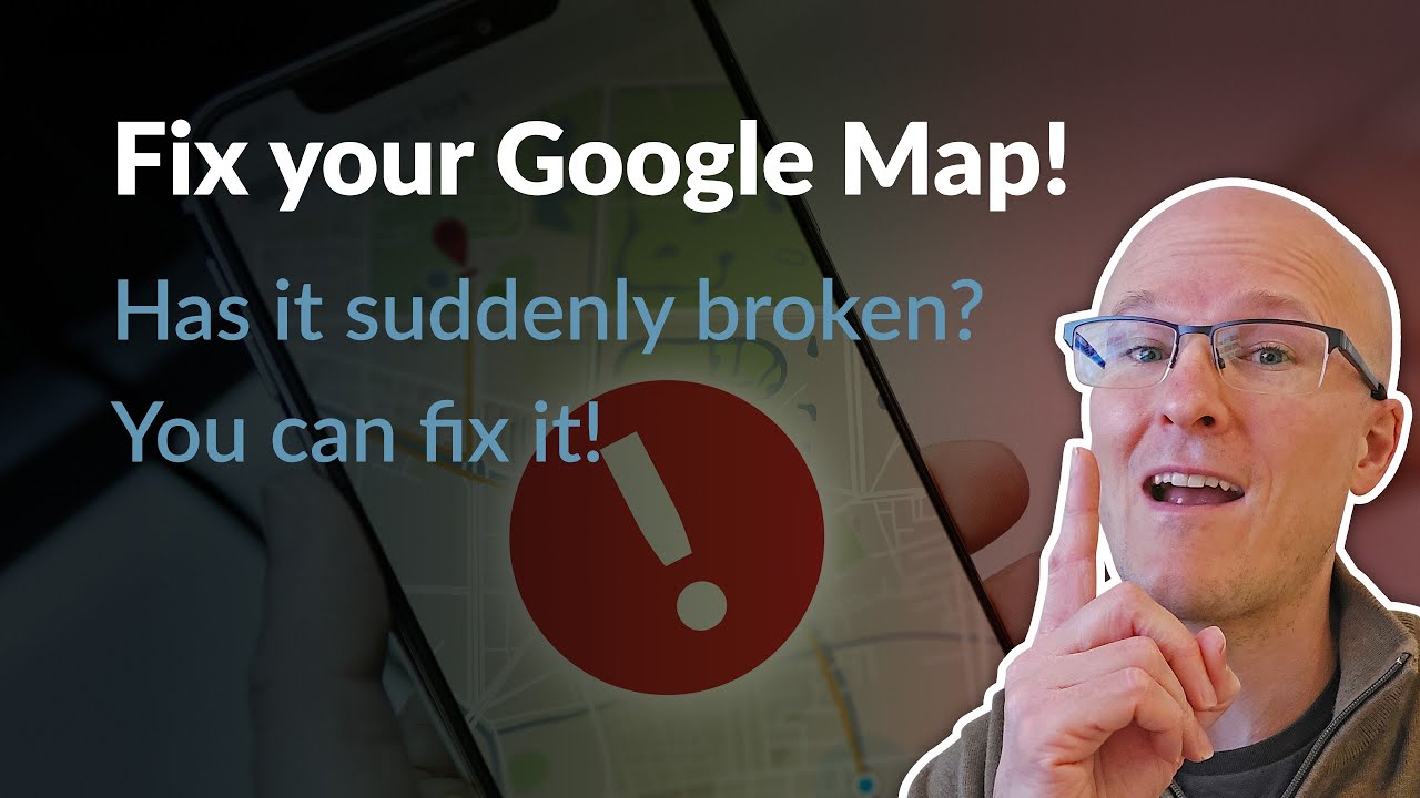 Fix your Google Map! Has it suddenly broken? You can do it! - YouTube