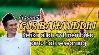 Ketika allah swt membuka pintu hati | GUS BAHA