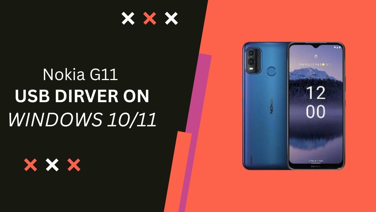 Nokia G11USB Driver on Windows 10/11 Free Download