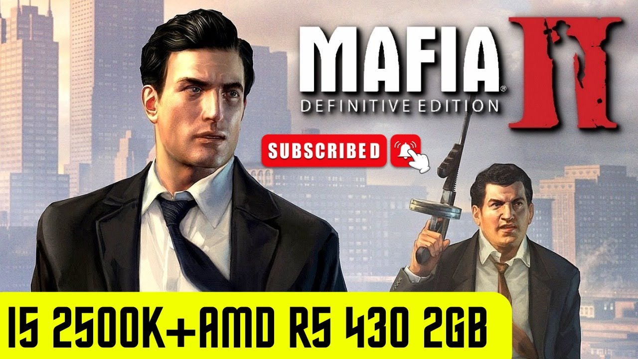 Mafia II: Definitive Edition - Test in I5 2500K+AMD R5 430 2GB (2024) /fHDgaming/