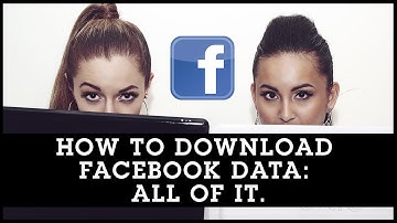 How To Download Facebook Data - ALL OF IT.
