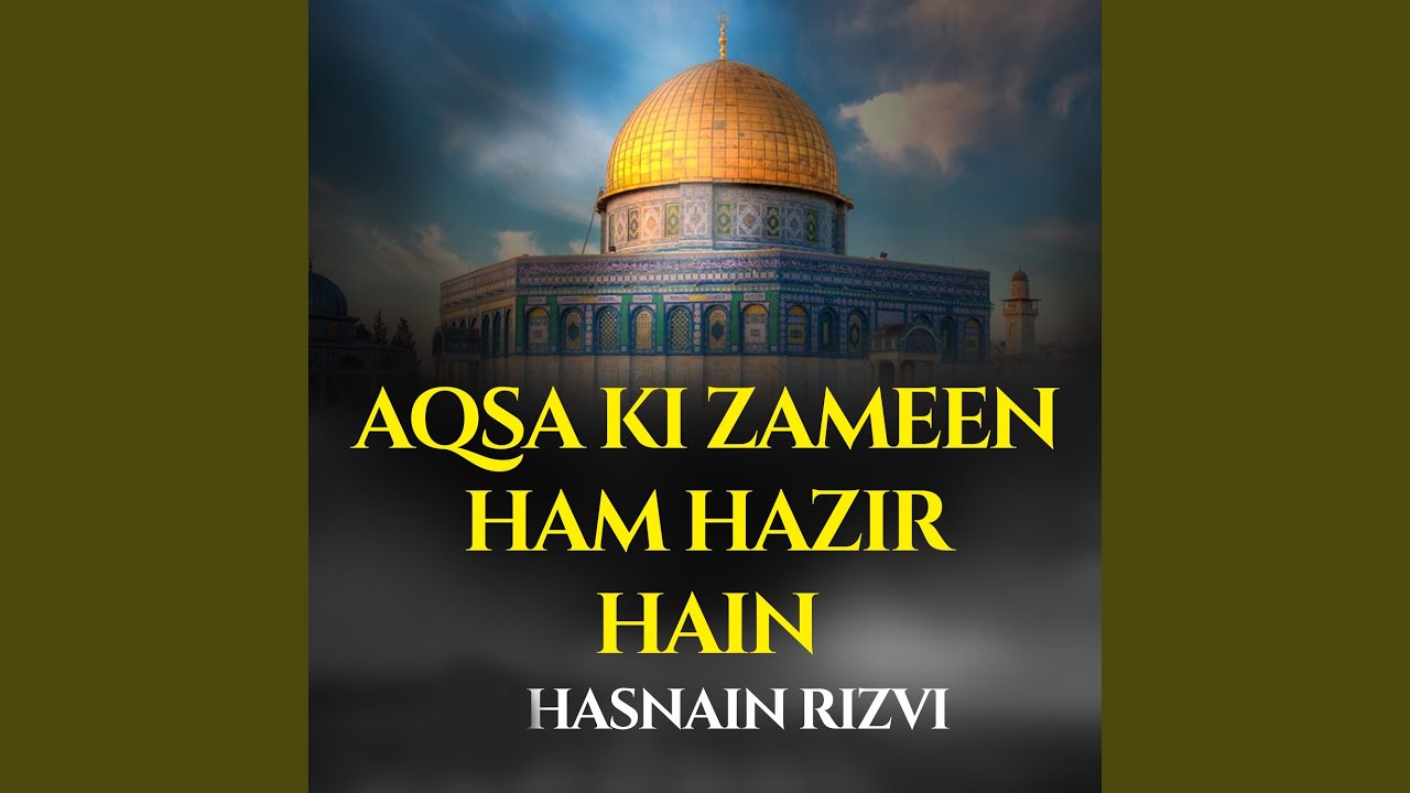 Aqsa Ki Zameen Ham Hazir Hain