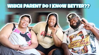 WHICH OF MY PARENTS DO I KNOW BEST?? (HILARIOUS)