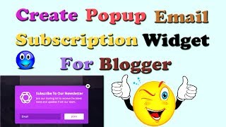 How to Create Popup Email Subscription Newsletter Widget for Blogger