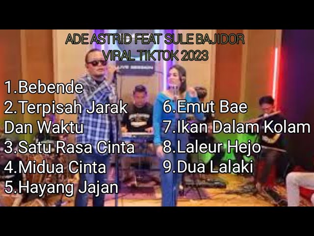 ADE ASTRID FEAT SULE - BAJIDORAN VIRAL TIKTOK class=