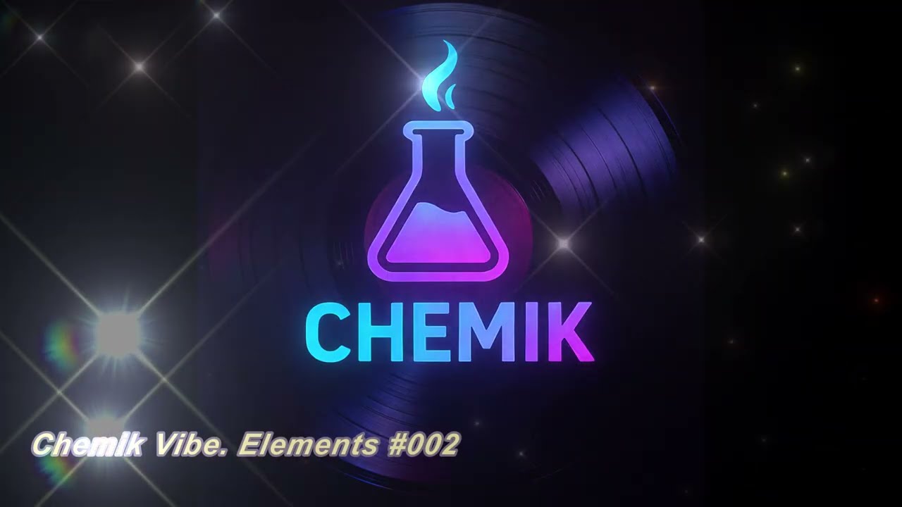 Chemik Vibe   Elements #002