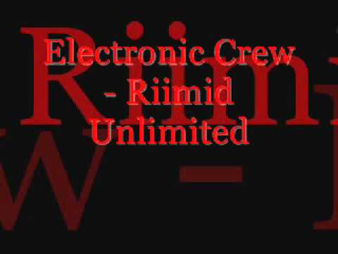 Electronic Crew - Riimid Unlimited.