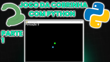 Como Criar o Jogo da Cobrinha 2D com Python e Pygame - Parte 1