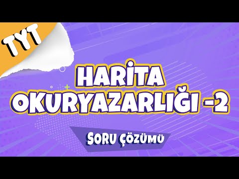 Harita Okuryazarlığı -2 Soru Çözümü  | 2022 #tytcoğrafya #tyt2022