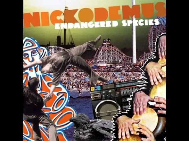 Nickodemus - Endangered Species