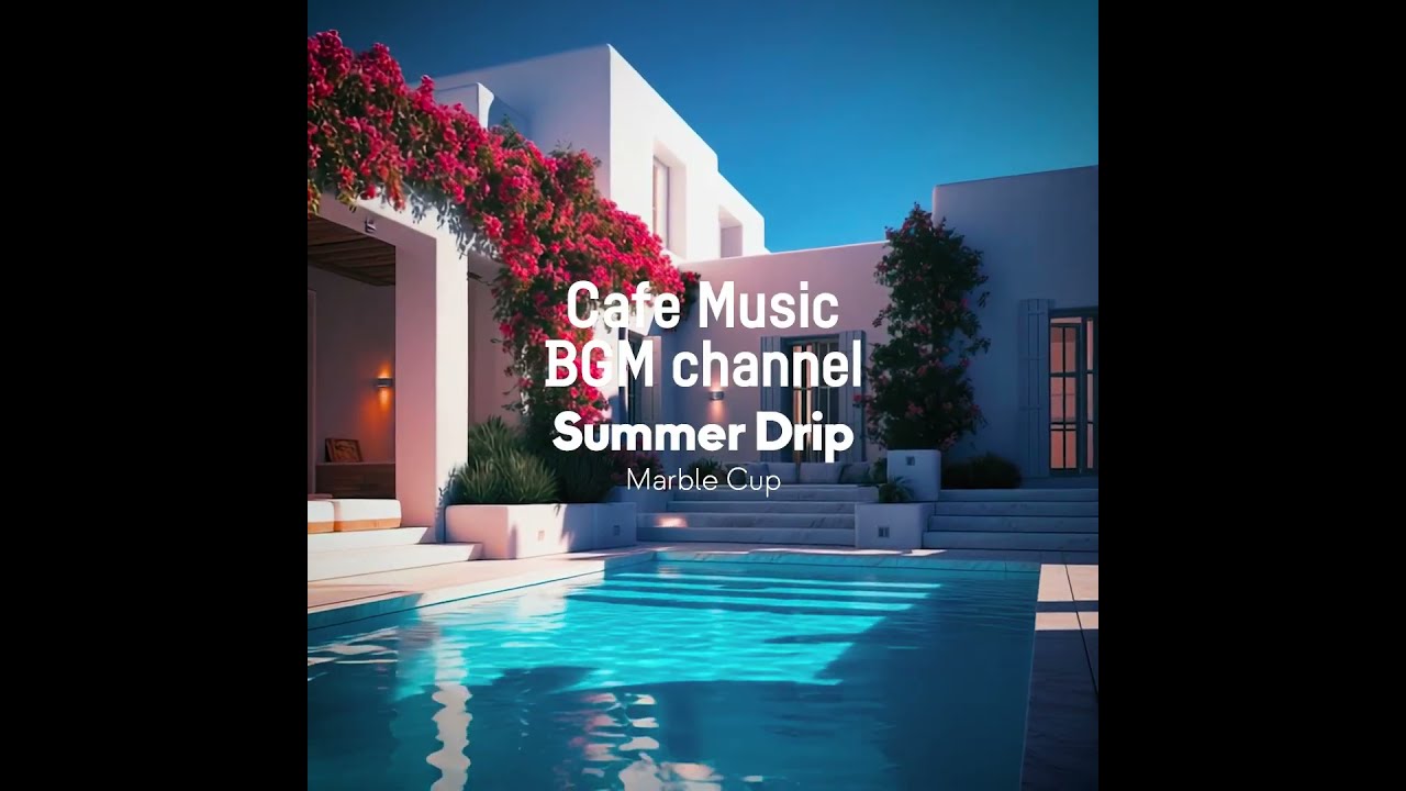 Cafe Music BGM channel - Marble Cup (Official Music Video)
