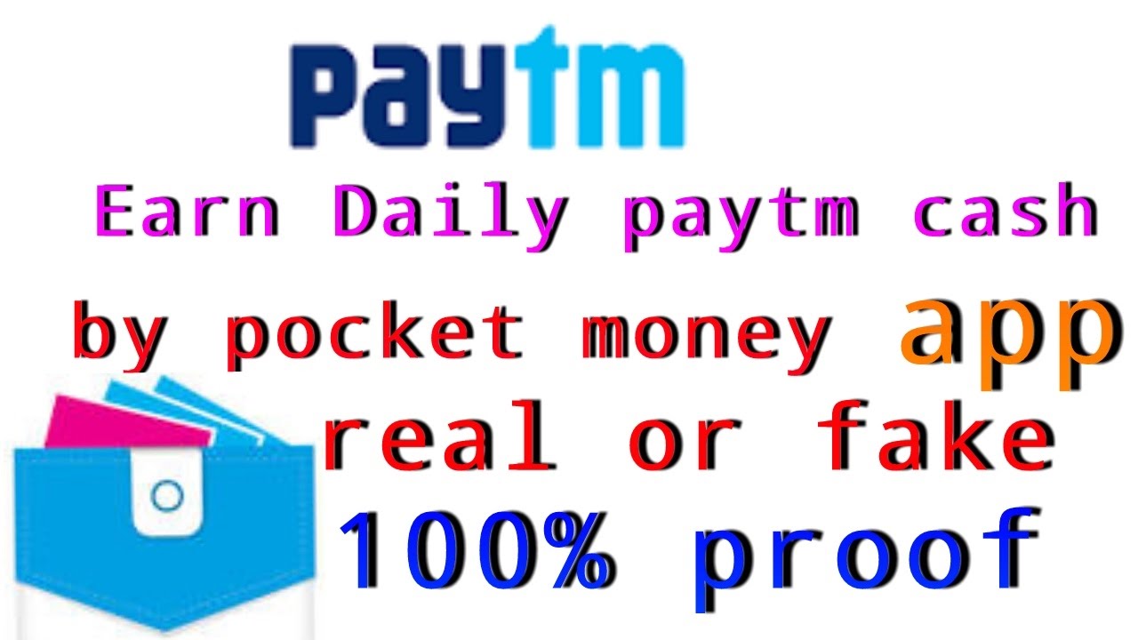 Earn daily paytm cash by Pocket money apps real or fake. 100% proof - 2017