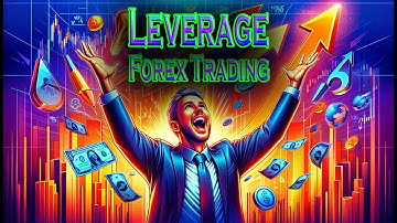 Understanding Leverage in Forex Trading: Risks and Rewards