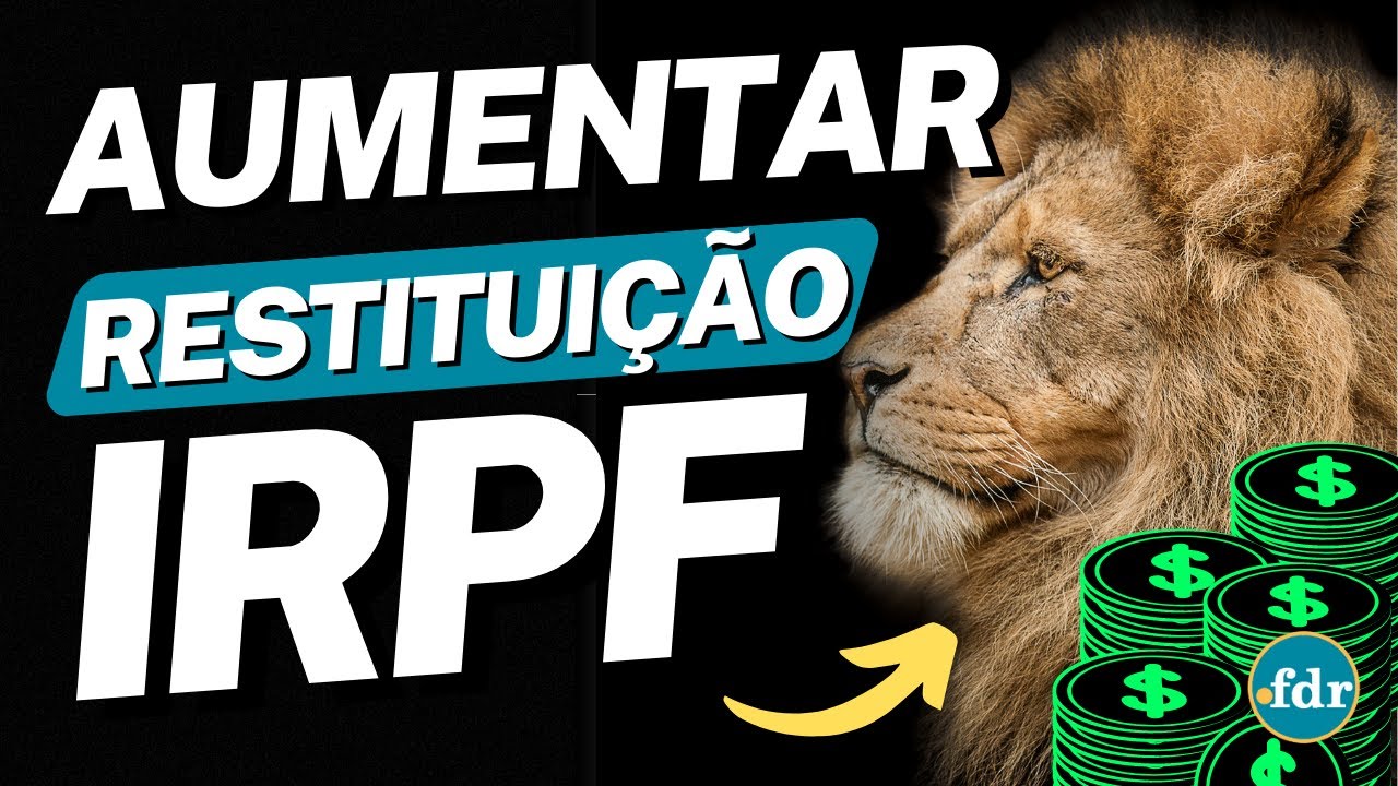 COMO AUMENTAR O VALOR DA RESTITUIÇÃO DO IMPOSTO DE RENDA 2023? - YouTube