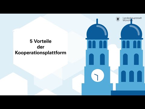 Fünf Vorteile der Kooperationsplattform der Stadt München