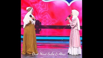 Duet Maut Sulis & Alma_Ya Thoybah #Sulis #Alma