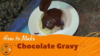 Chocolate Gravy | Useful Knowledge by Useful Knowledge 1,779 views 2 years ago 4 minutes, 30 seconds