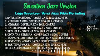 Seventeen Jazz Reimagined  Jazz Cover Indonesia