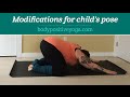 Modifications for child&#39;s pose (balasana)