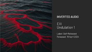Eiii - Undulation 1 Self-Released