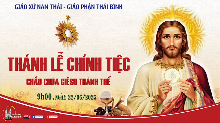 Trực Tiếp | Thánh Lễ Chính Tiệc Tuần Chầu Lượt | GIÁO XỨ NAM THÁI - GIÁO PHẬN THÁI BÌNH