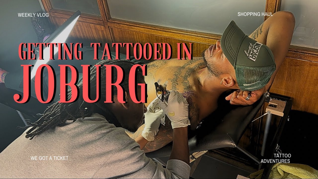 Ep. 15 Living in Joburg Vlog || Come get a tattoo with us + we got a speeding ticket 🤦🏾‍♀️
