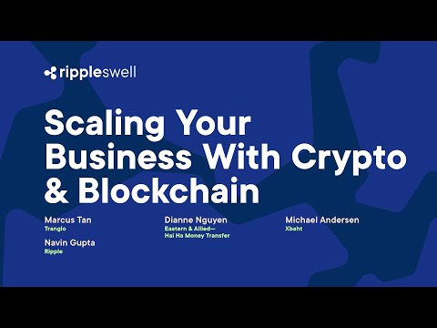 Swell 2022: Scaling Your Business with Crypto and Blockchain