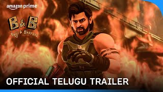 Bujji \& Bhairava - Official Telugu Trailer | Prime Video India