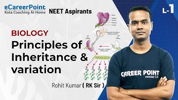 Principle of Inheritance & Variation L - 1 | XII | NEET | Biology | Rohit Kumar Sir | eCareerPoint