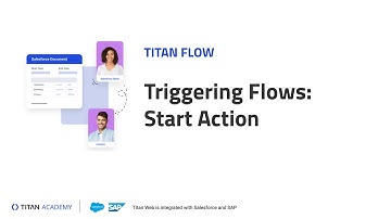 Titan Flows | Triggering Flows: Start Action