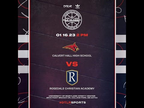 Rosedale Christian Academy vs Calvert Hall Game- 5th DTLR MLK Classic @ Univ of MD College Park