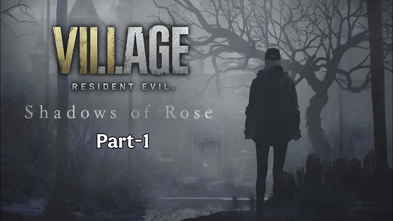 Resident Evil 8 : Village | No Commentary | DLC Shadows of Rose | Part - 1