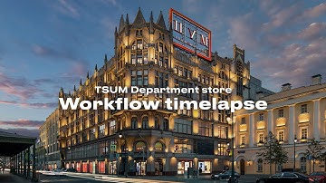TSUM Department store workflow timelapse XXX