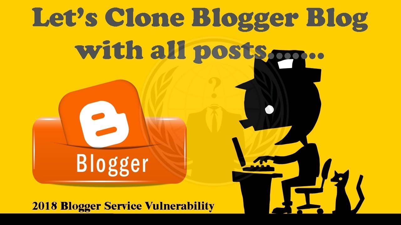 How to Clone Others Blogger Blog with all Post