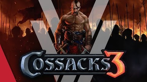 Cossacks 3 Tutorial - First Impressions