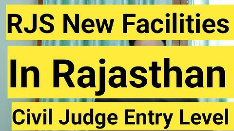 New Facilities For RJS 2023  || Civil Judge Facilities In Rajasthan|| Rajasthan Judiciary  || Judge