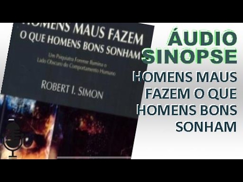 Homens Maus Fazem o que Homens Bons Sonham