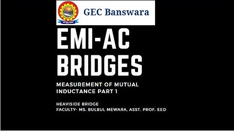 AC Bridge_Measurement of Mutual Inductance_Heaviside bridge_Part 1 BY BULBUL MEWARA