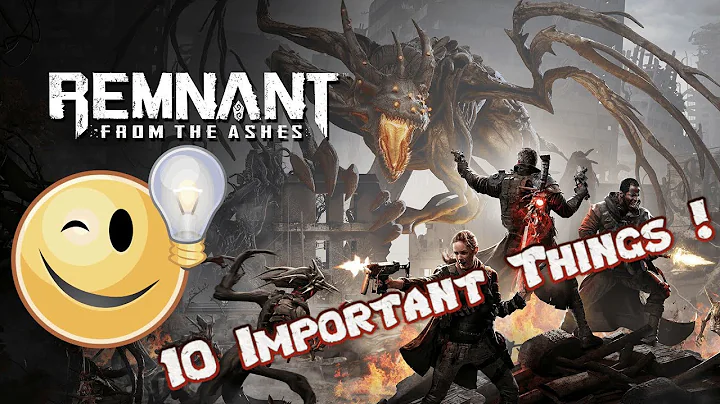 10 Important Things About "Remnant From The Ashes" !