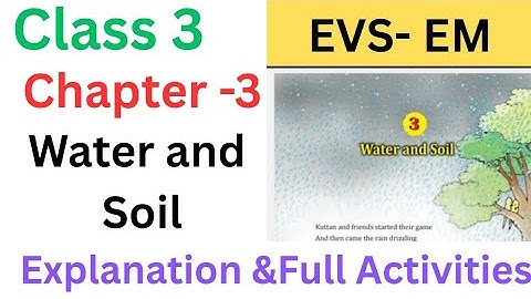 Class 3 EVS EM chapter 3 Soil and Soil explanation and full Activities| #class3 #class3evs 