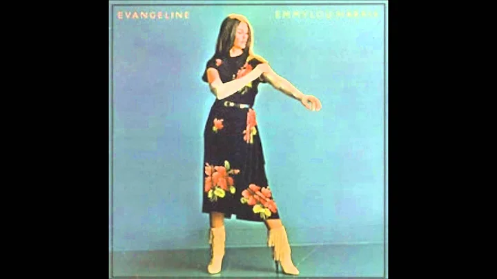 Evangeline. Emmylou Harris.