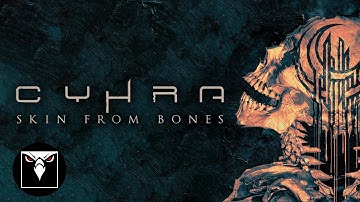 CYHRA - Skin From Bones (Official Lyric Video)