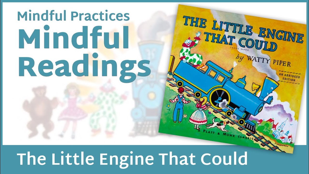 Mindful Reading: Little Engine That Could - YouTube