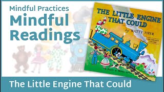 Mindful Reading Little Engine That Could