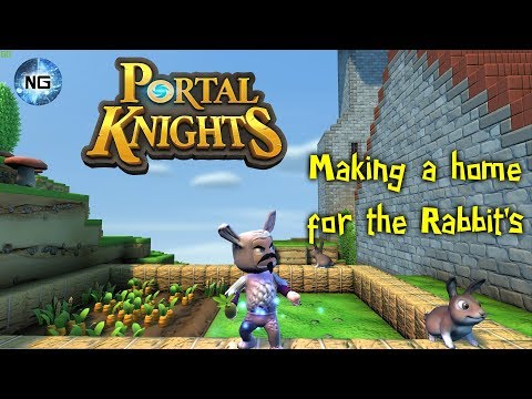 Making A home for the Rabbit's - Portal Knights