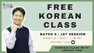 FREE KOREAN CLASS | 1ST SESSION BATCH 8