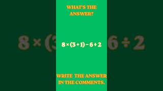 Math Quiz! Write The Answer In The Comments #shorts #math #mathproblems