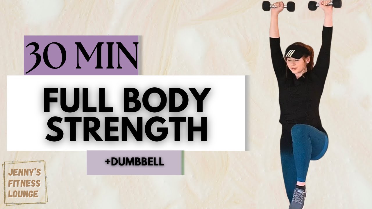 30 MIN DUMBBELL STRENGTH WORKOUT | Full Body at Home - YouTube