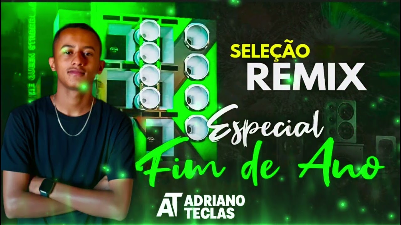ESPECIAL FIM DE ANO MARCANTES SELA RASGADA REMIX ADRIANO TECLAS 