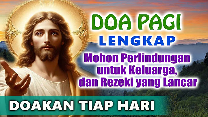DOA PAGI LENGKAP ( Doakan Tiap Hari untuk PERLINDUNNGAN KELUARGA & KELANCARAN REZEKI ) | Doa Katolik